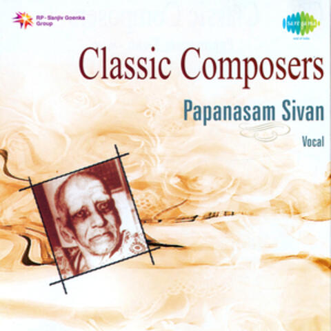 Classic Composers - Papanasam Sivan