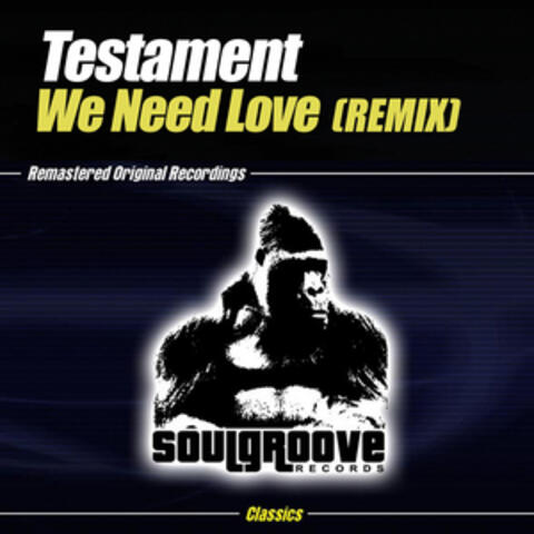 We Need Love (Remix)