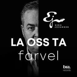 La oss ta farvel