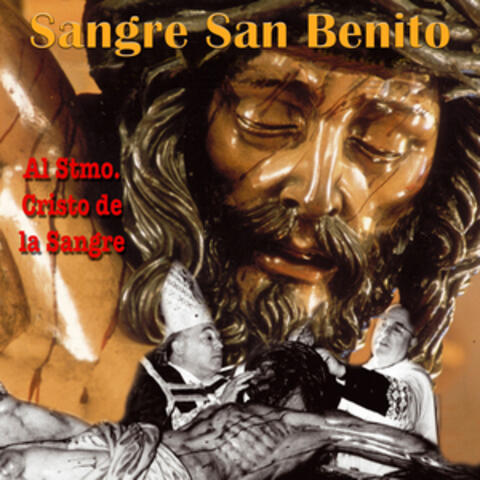 Al Stmo. Cristo de la Sangre