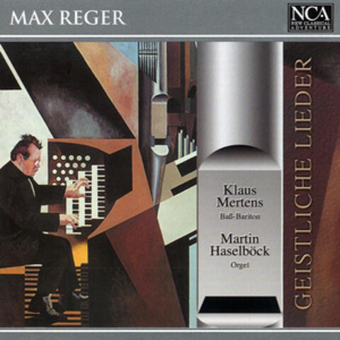 Reger: Geistliche Lieder