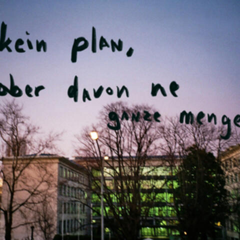 kein plan, aber davon ne ganze menge