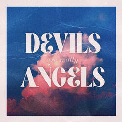 devils are really angels