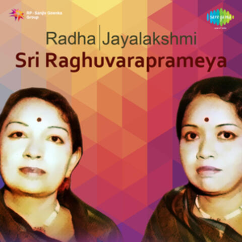 Radha Jayalakshmi - Sri Raghuvaraprameya