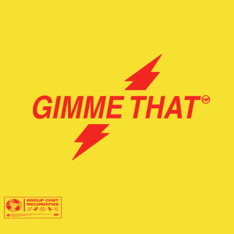 Gimme That