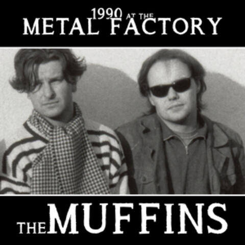 1990 - At the Metal Factory