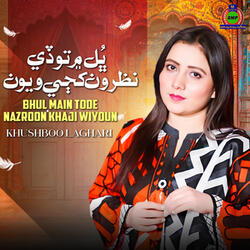 BhuL Main Tode Nazroon Khaji Wiyoun