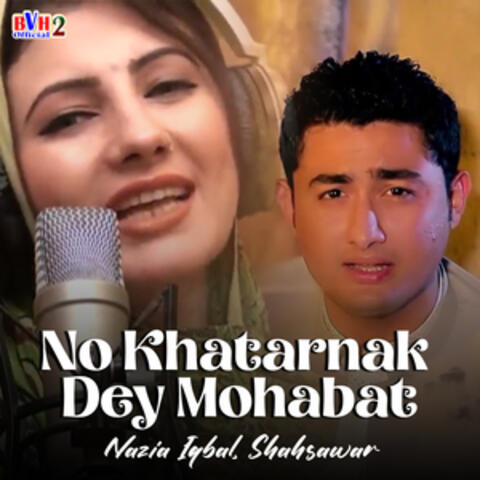 No Khatarnak Dey Mohabat - Single