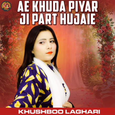 Ae Khuda Piyar Ji Part Hujaie - Single