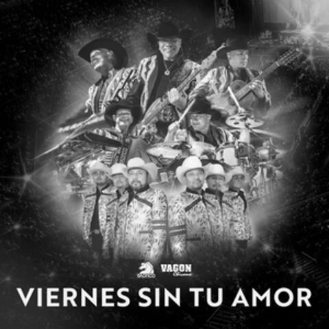 Viernes Sin Tu Amor
