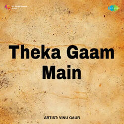 Theka Gaam Mein