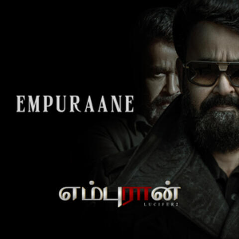 Empuraane (From "L2: Empuraan")