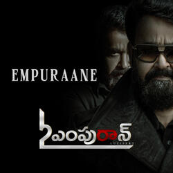 Empuraane (From "L2: Empuraan")