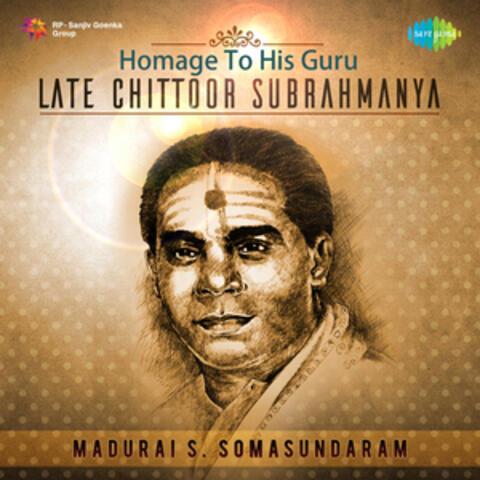 Homage to His Guru Late Chittoor Subrahmanya