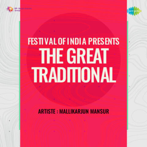 Festival of India Presents the Great Traditional