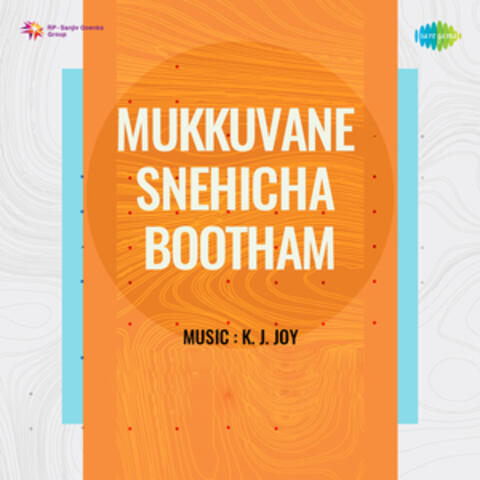 Mukkuvane Snehicha Bootham (Original Motion Picture Soundtrack)