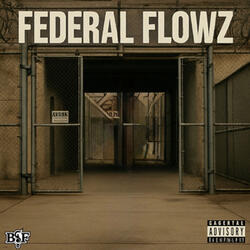 Federal Flowz, Pt. 1