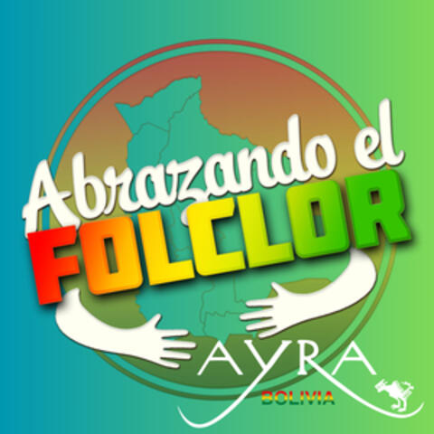 Abrazando el Folclor