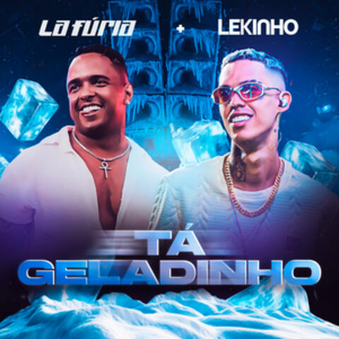 TÁ GELADINHO