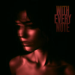 With Every Note