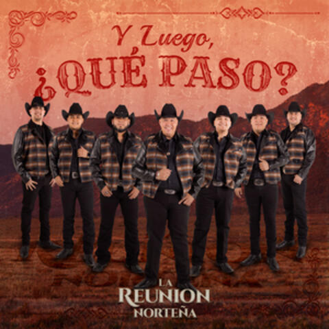 Y Luego, ¿Qué Paso?