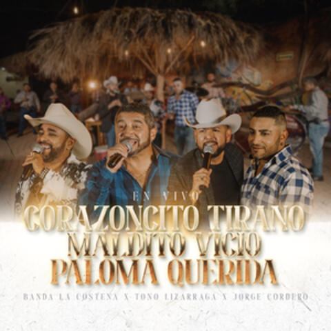 Corazoncito Tirano / Maldito Vicio / Paloma Querida