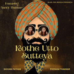 Kothe Utto Sutteya