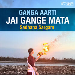 Ganga Aarti - Jai Gange Mata