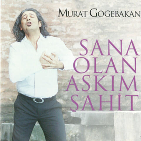 Sana Olan Aşkım Şahit