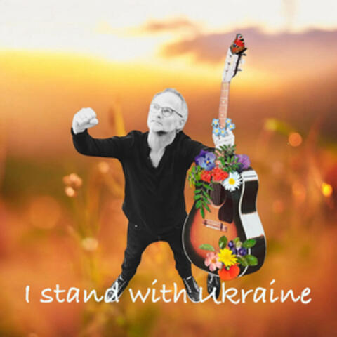 I STAND WITH UKRAINE
