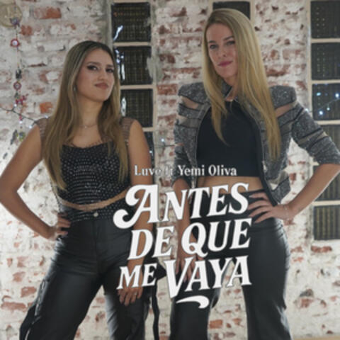 Antes De Que Me Vaya