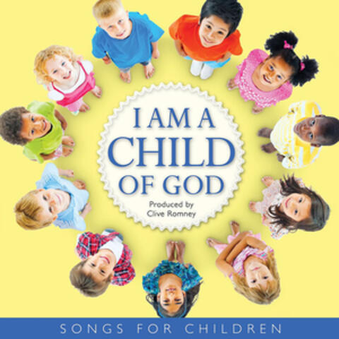 I Am a Child of God