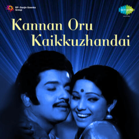 Kannan Oru Kaikkuzhandai (Original Motion Picture Soundtrack)
