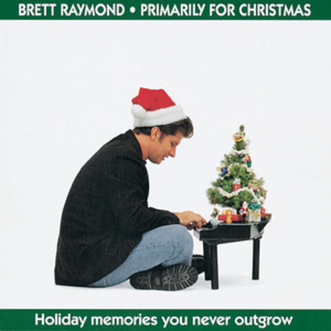 Primarily for Christmas: Holiday Memories You Never Outgrow