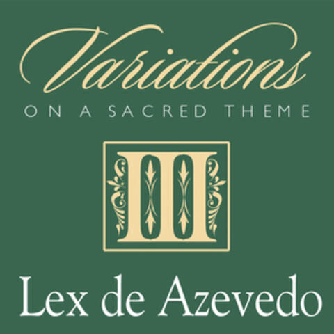 Variations on a Sacred Theme