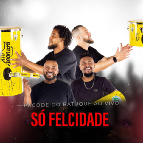 Só Felicidade