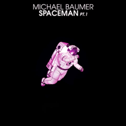 Spaceman, Pt. 1