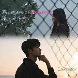 Thinking of Someone All Alone