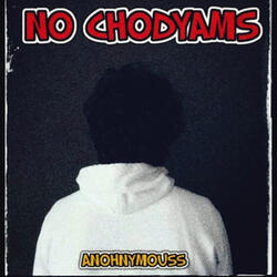No Chodyams