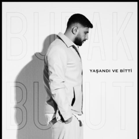 Yaşandı Ve Bitti