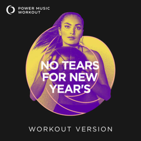 NO TEARS FOR NEW YEAR'S