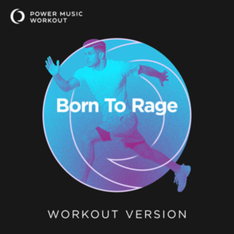 Born To Rage