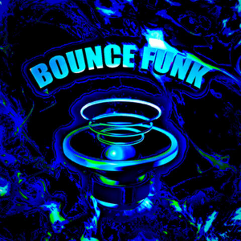 BOUNCE FUNK