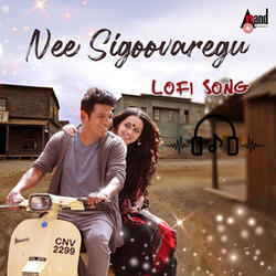 Nee Sigoovaregu (Lofi)