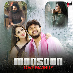 Monsoon Love (Mashup)