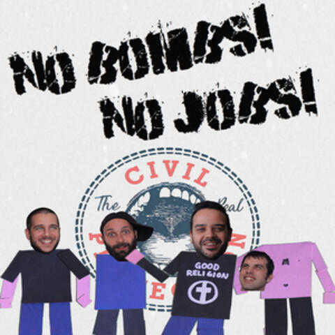 No Bombs!,No Jobs!