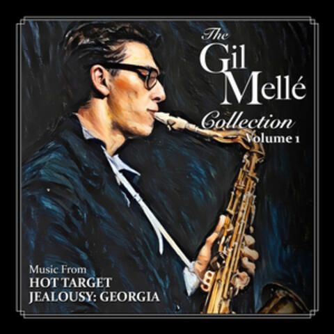 The Gil Mellé Collection: Vol. 1