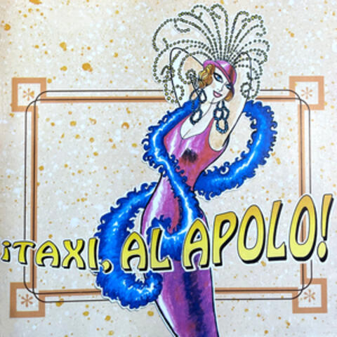 Taxi, al Apolo!