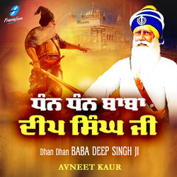 Dhan Dhan Baba Deep Singh Ji