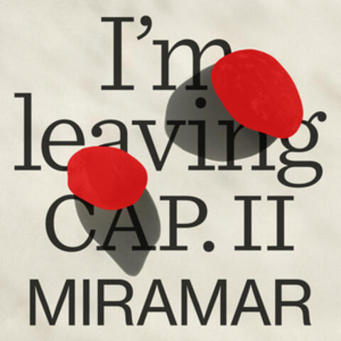 I'm Leaving CAP. II